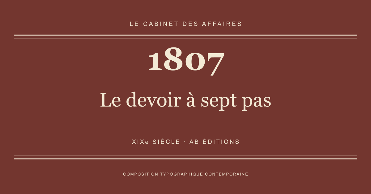 Couverture typographique : Le devoir à sept pas — 1807, XIXe siècle.
