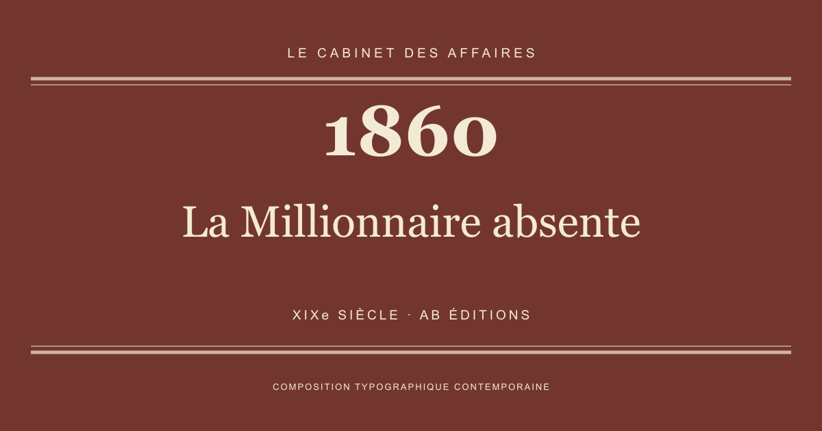 Couverture typographique : La Millionnaire absente — 1860, XIXe siècle.