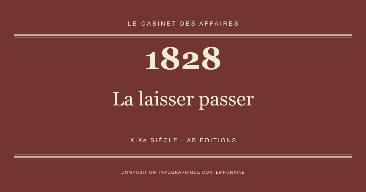 Couverture typographique : La laisser passer — 1828, XIXe siècle.