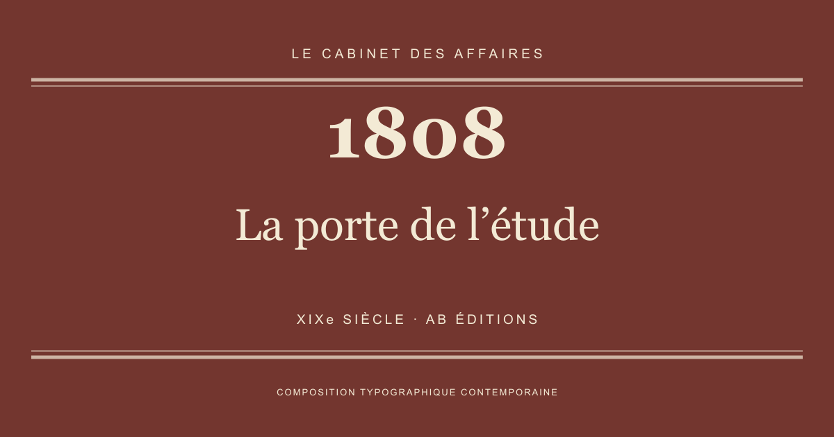Couverture typographique : La porte de l’étude — 1808, XIXe siècle.
