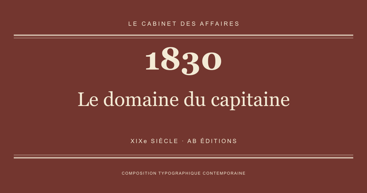Couverture typographique : Le domaine du capitaine — 1830, XIXe siècle.
