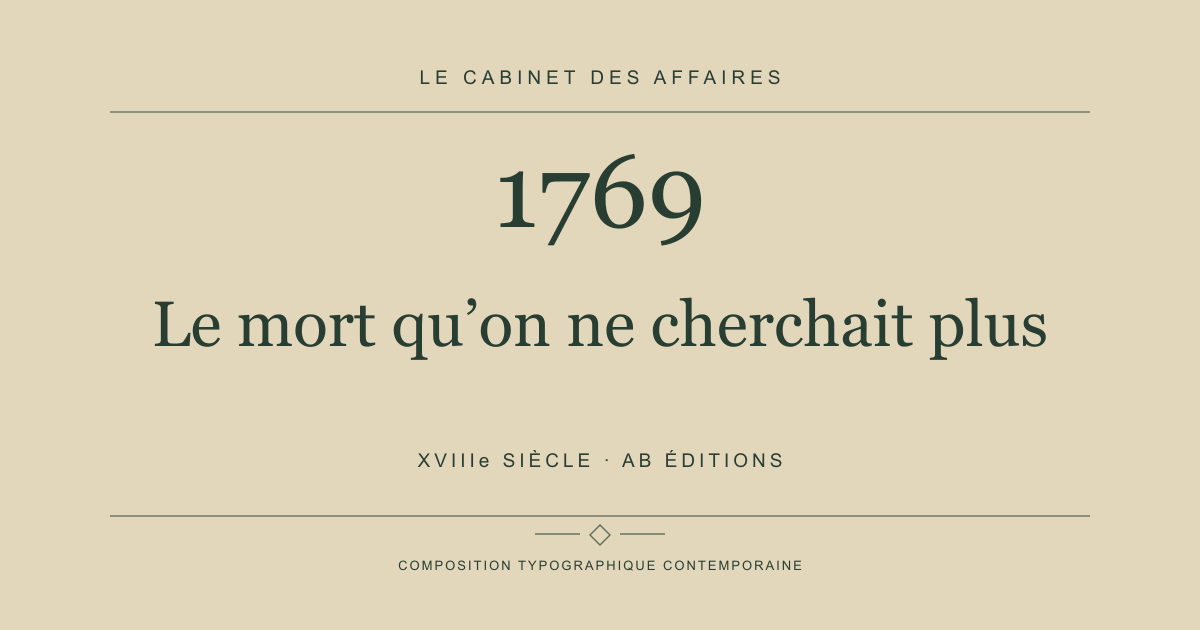 Couverture typographique : Le mort qu’on ne cherchait plus — 1769, XVIIIe siècle.