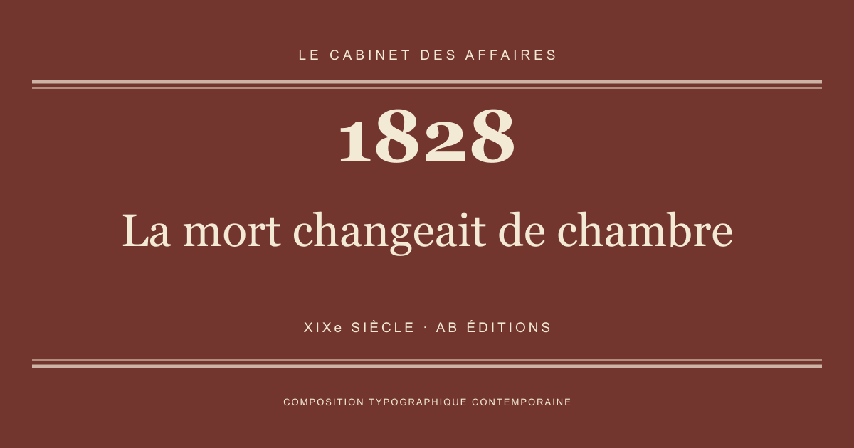 Couverture typographique : La mort changeait de chambre — 1828, XIXe siècle.