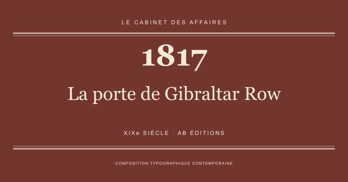 Couverture typographique : La porte de Gibraltar Row — 1817, XIXe siècle.