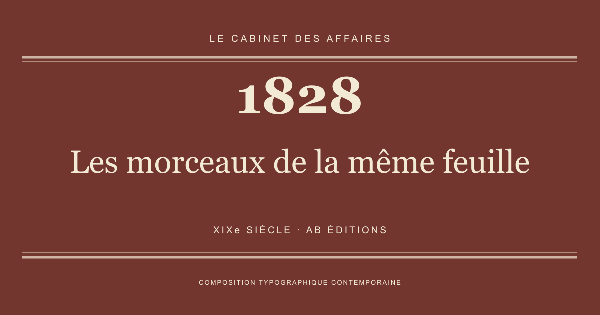 Couverture typographique : Les morceaux de la même feuille — 1828, XIXe siècle.