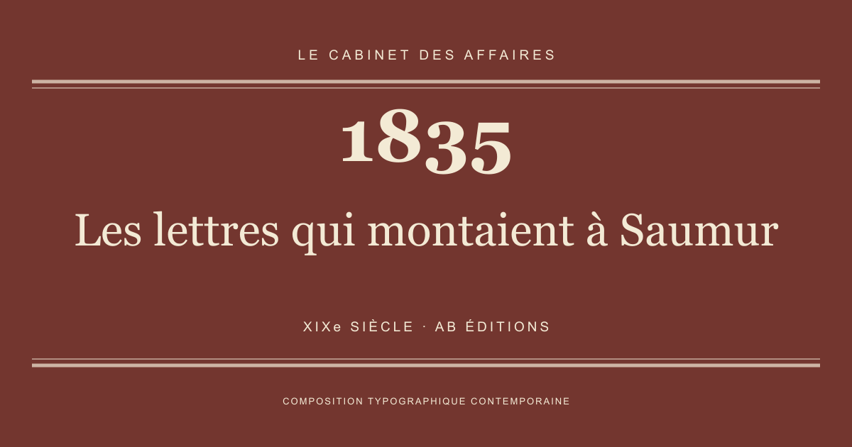 Couverture typographique : Les lettres qui montaient à Saumur — 1835, XIXe siècle.