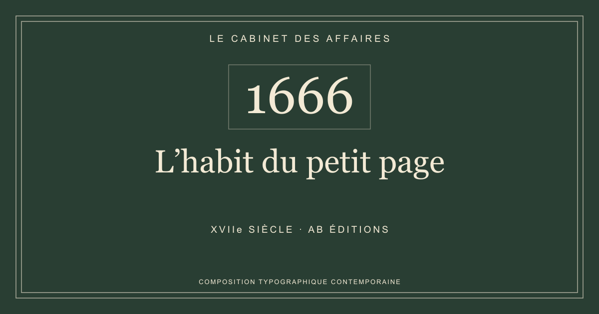 Couverture typographique : L’habit du petit page — 1666, XVIIe siècle.