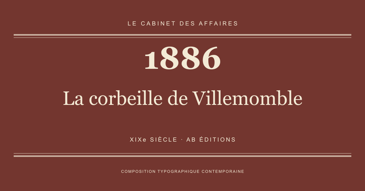 Couverture typographique : La corbeille de Villemomble — 1886, XIXe siècle.