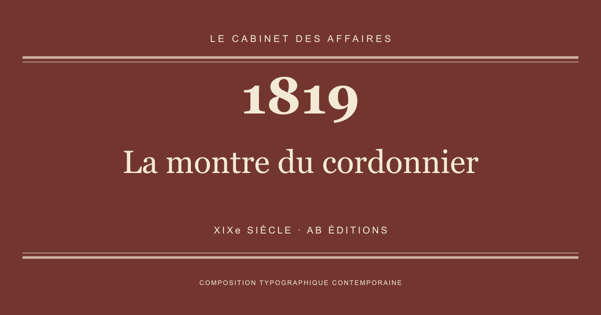 Couverture typographique : La montre du cordonnier — 1819, XIXe siècle.