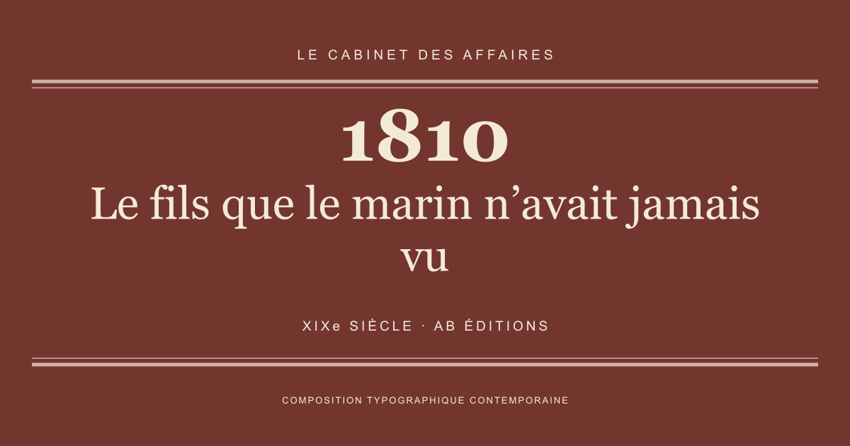 Couverture typographique : Le fils que le marin n’avait jamais vu — 1810, XIXe siècle.