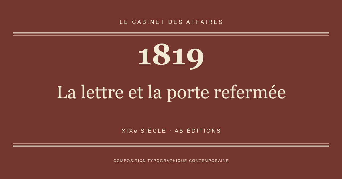Couverture typographique : La lettre et la porte refermée — 1819, XIXe siècle.