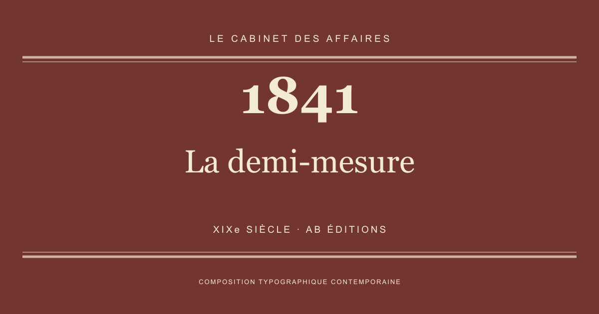Couverture typographique : La demi-mesure — 1841, XIXe siècle.
