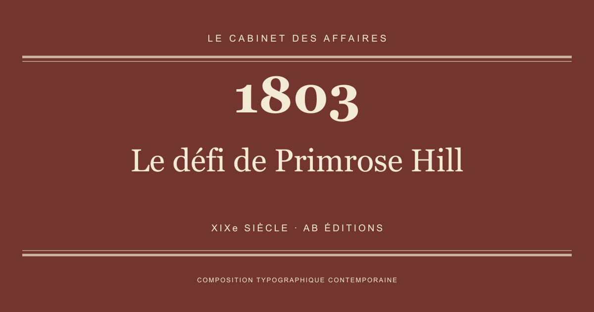 Couverture typographique : Le défi de Primrose Hill — 1803, XIXe siècle.