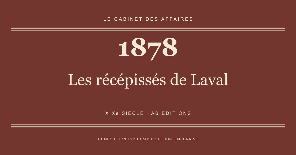Couverture typographique : Les récépissés de Laval — 1878, XIXe siècle.