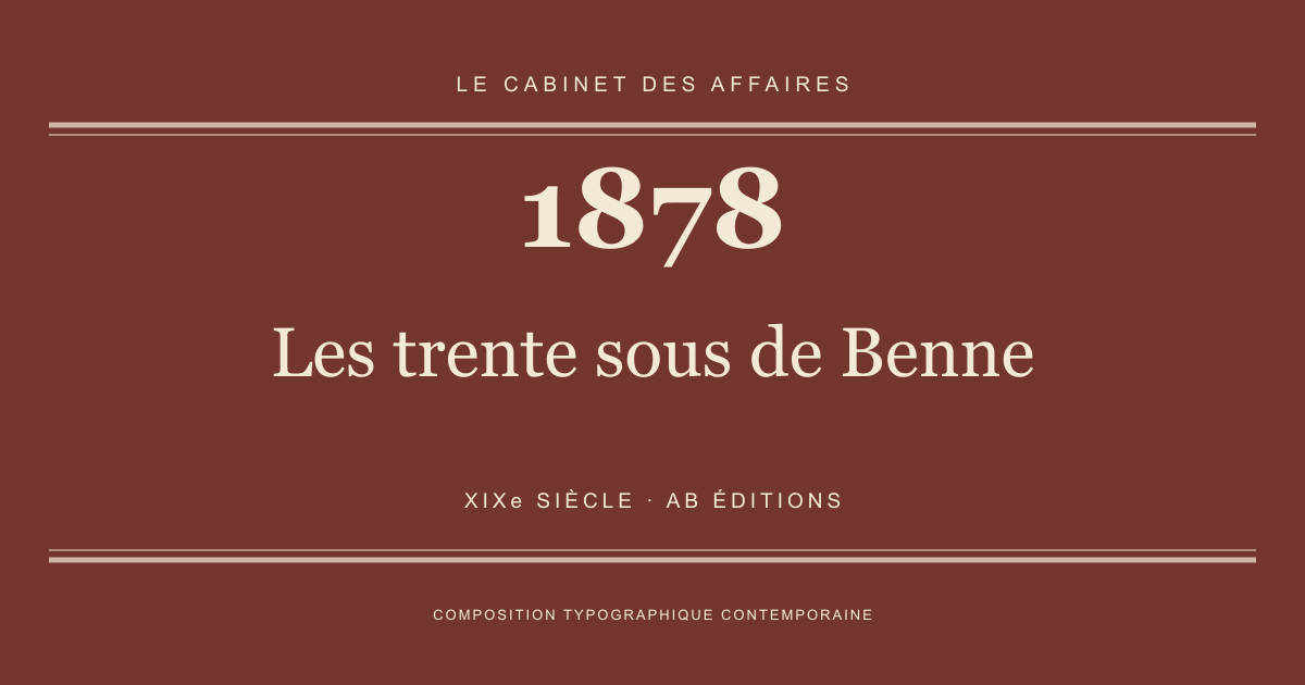 Couverture typographique : Les trente sous de Benne — 1878, XIXe siècle.