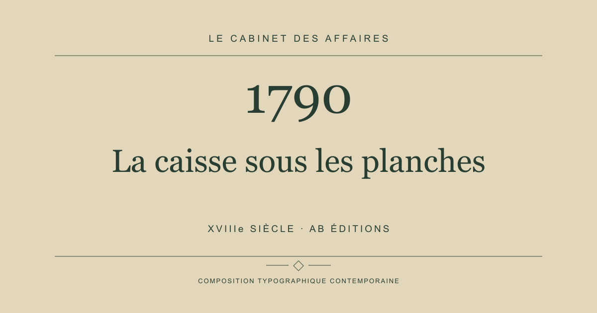 Couverture typographique : La caisse sous les planches — 1790, XVIIIe siècle.