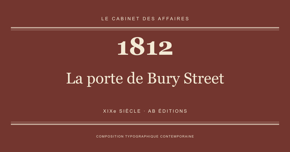 Couverture typographique : La porte de Bury Street — 1812, XIXe siècle.