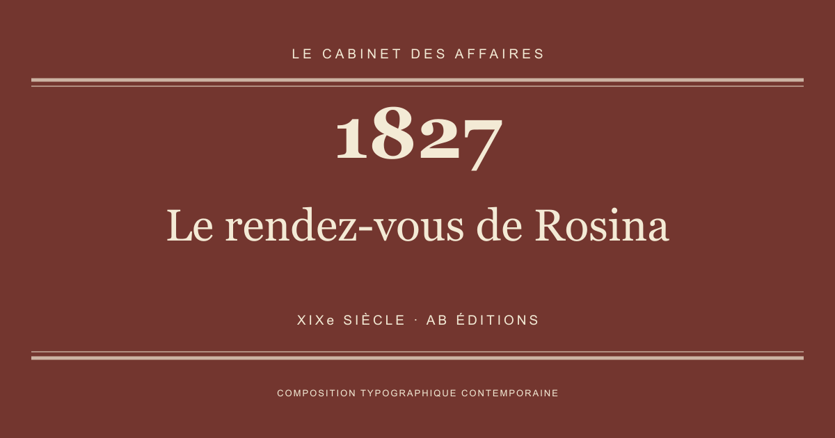 Couverture typographique : Le rendez-vous de Rosina — 1827, XIXe siècle.