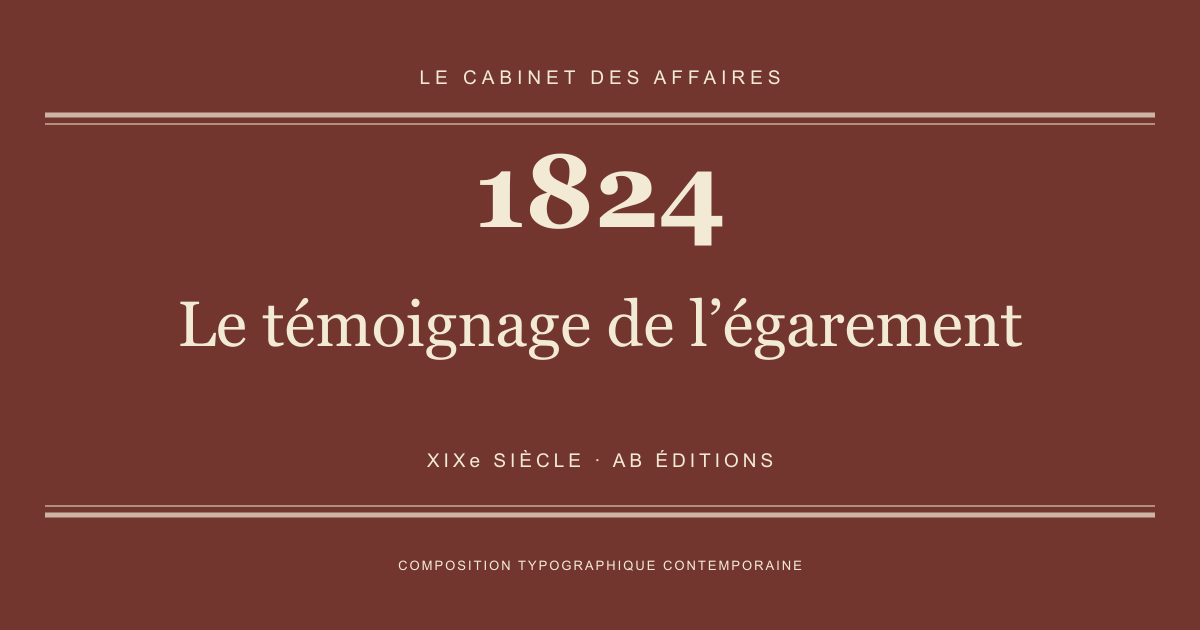 Couverture typographique : Le témoignage de l’égarement — 1824, XIXe siècle.
