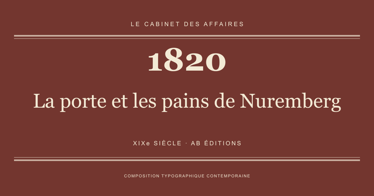 Couverture typographique : La porte et les pains de Nuremberg — 1820, XIXe siècle.