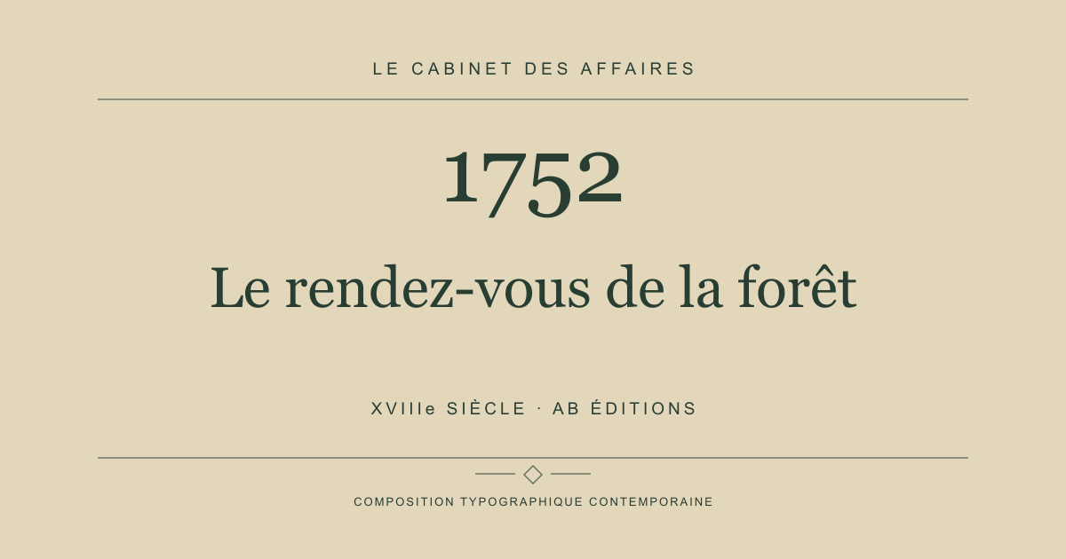 Couverture typographique : Le rendez-vous de la forêt — 1752, XVIIIe siècle.
