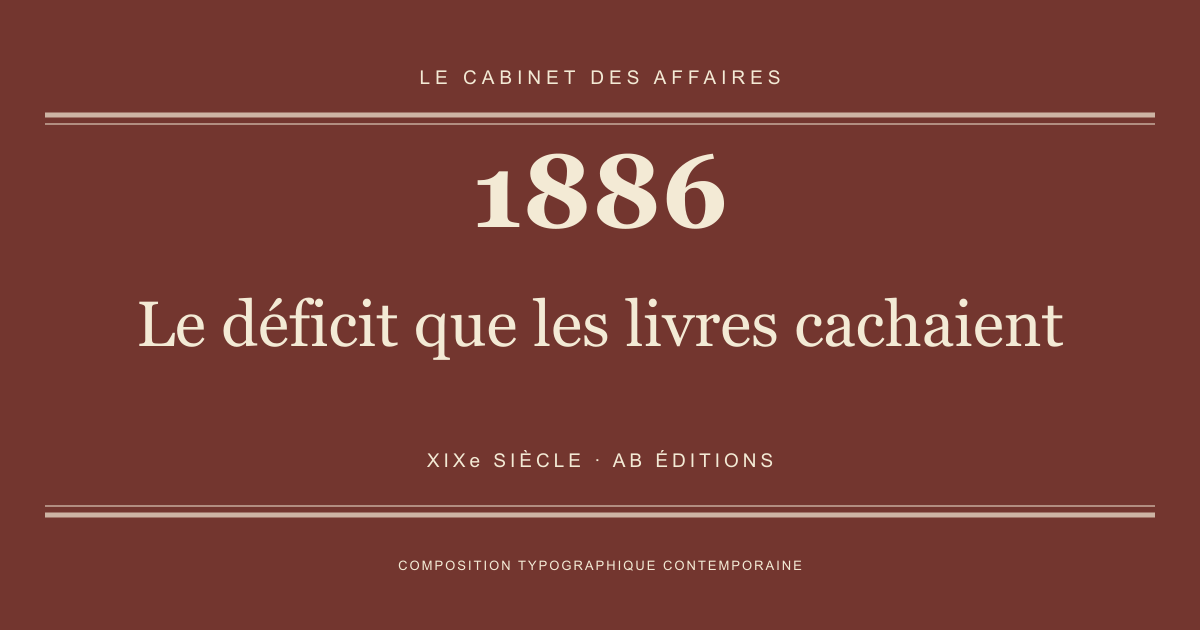 Couverture typographique : Le déficit que les livres cachaient — 1886, XIXe siècle.