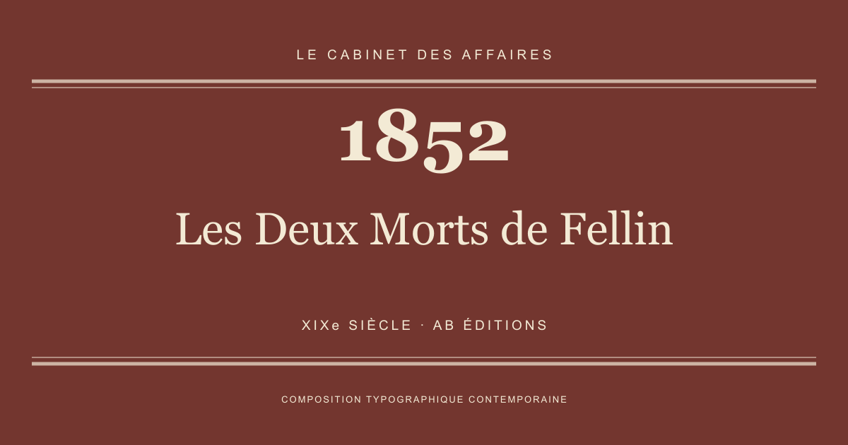 Couverture typographique : Les Deux Morts de Fellin — 1852, XIXe siècle.