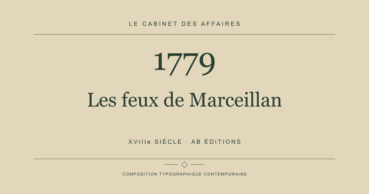 Couverture typographique : Les feux de Marceillan — 1779, XVIIIe siècle.