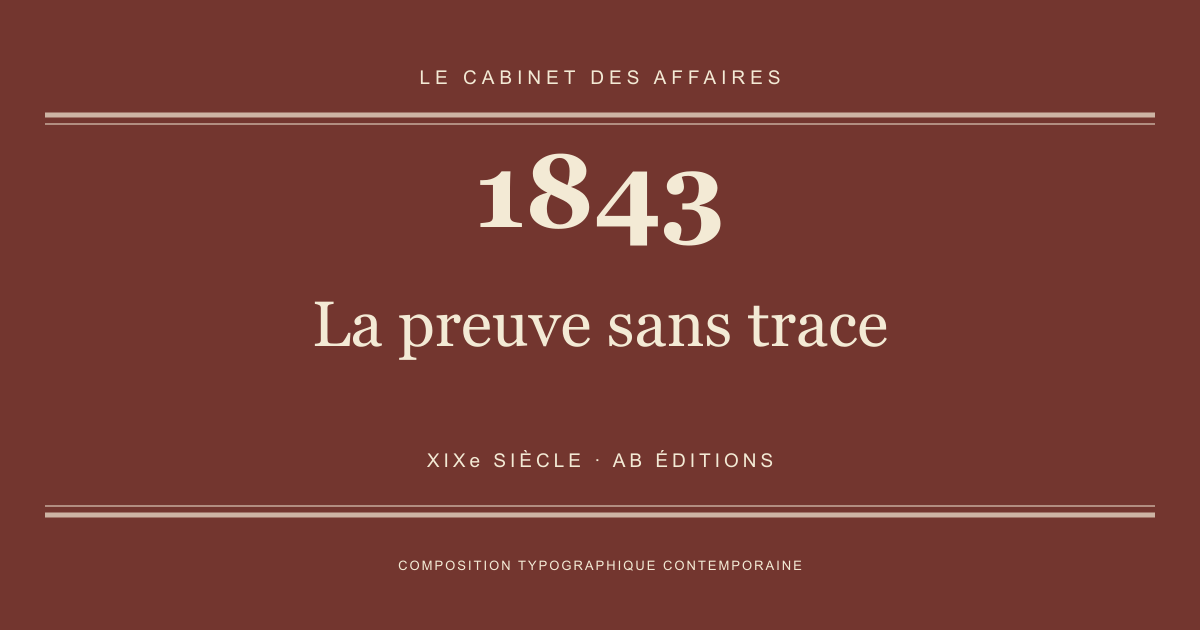 Couverture typographique : La preuve sans trace — 1843, XIXe siècle.