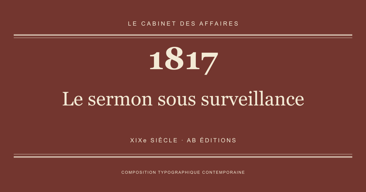 Couverture typographique : Le sermon sous surveillance — 1817, XIXe siècle.