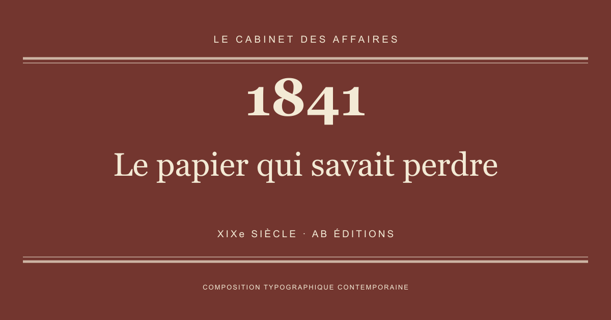 Couverture typographique : Le papier qui savait perdre — 1841, XIXe siècle.