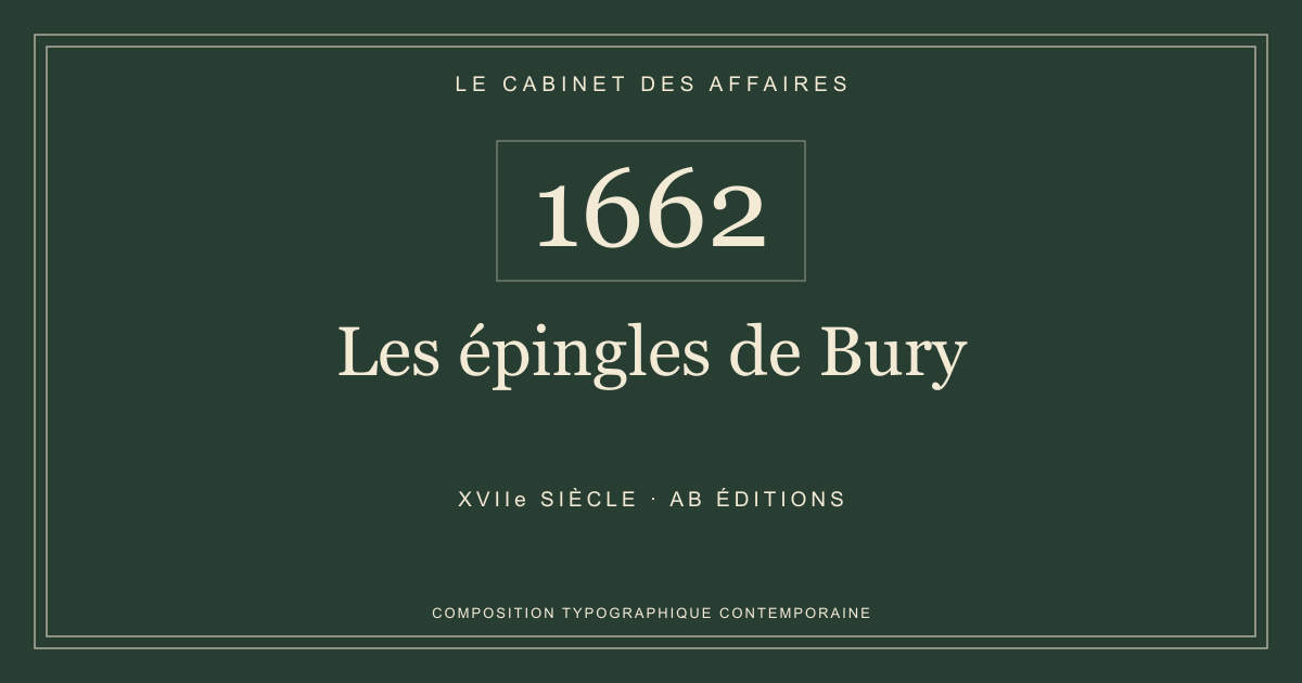 Couverture typographique : Les épingles de Bury — 1662, XVIIe siècle.