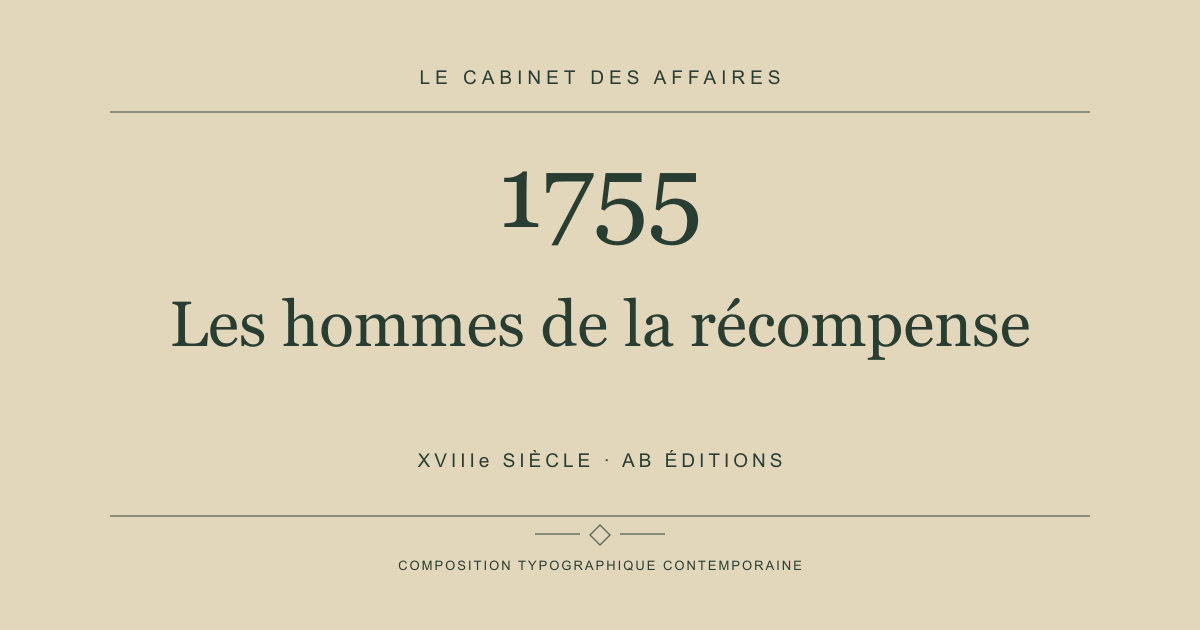 Couverture typographique : Les hommes de la récompense — 1755, XVIIIe siècle.