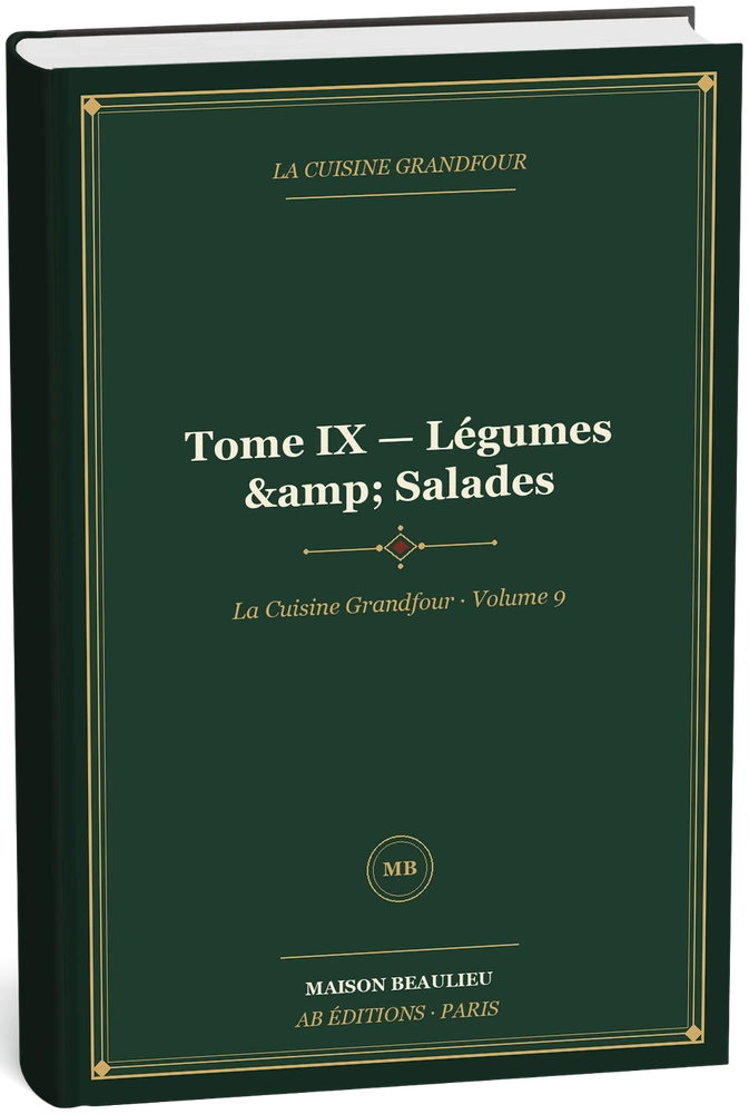 Tome IX — Légumes & Salades