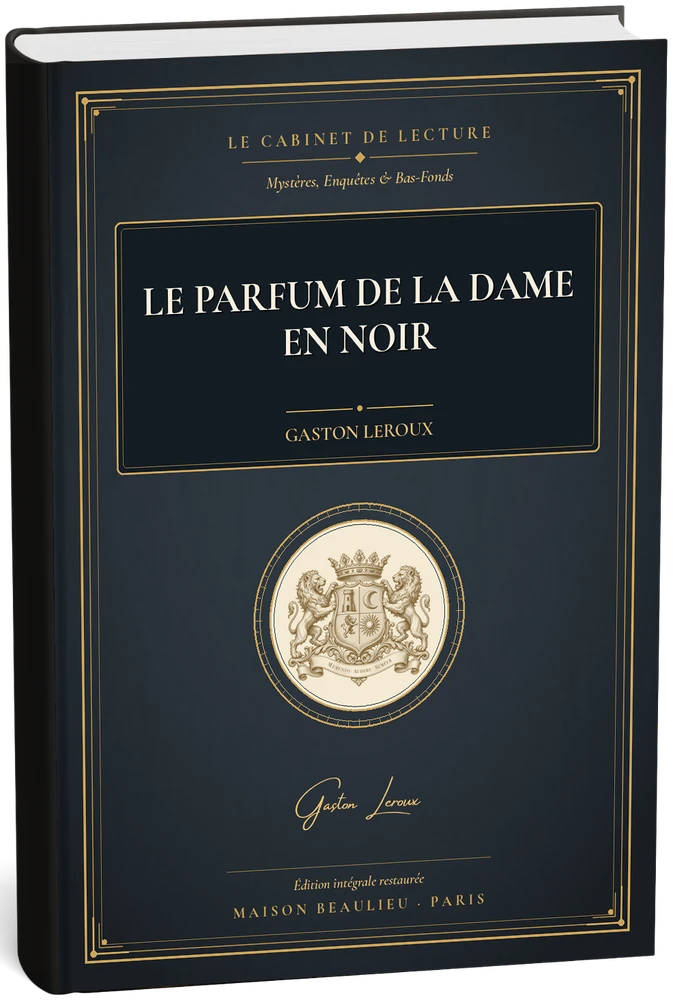 Le Parfum de la Dame en Noir — Gaston Leroux