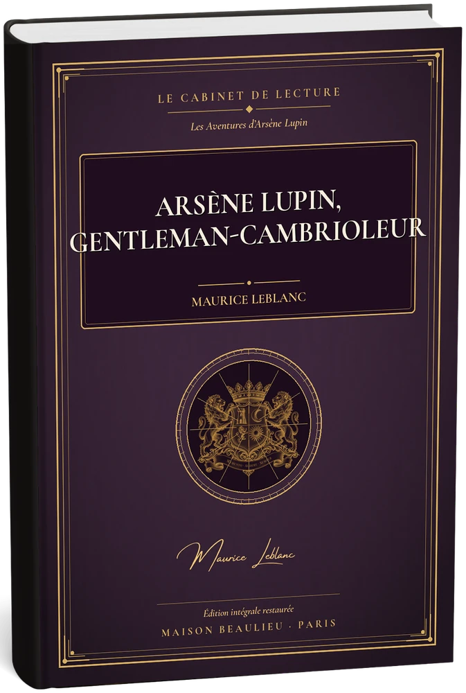 Arsène Lupin, gentleman-cambrioleur — Maurice Leblanc