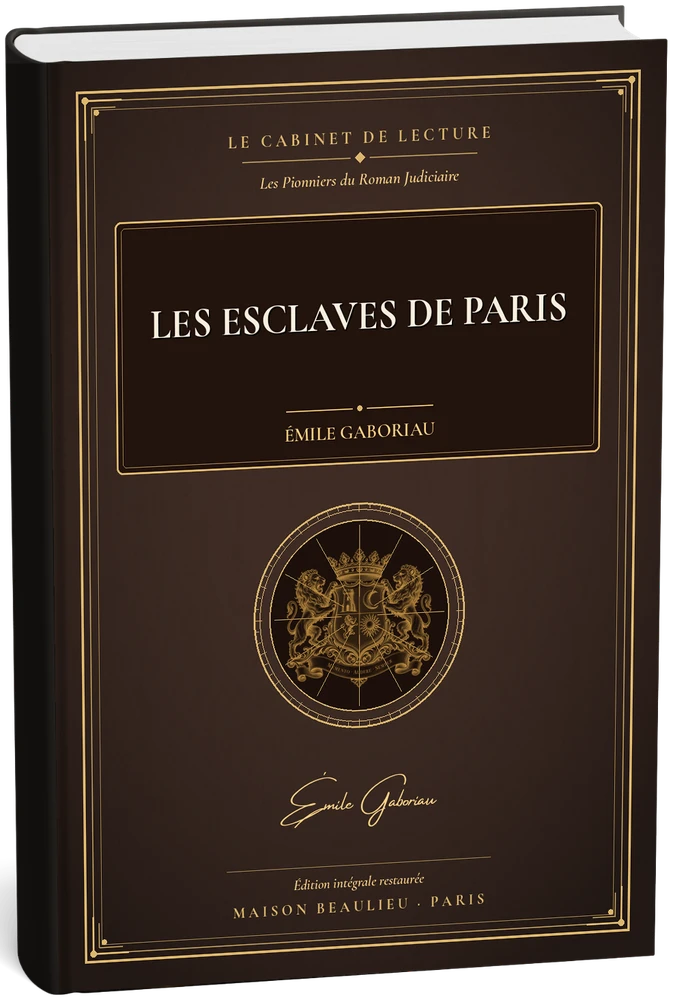 Les Esclaves de Paris — Émile Gaboriau