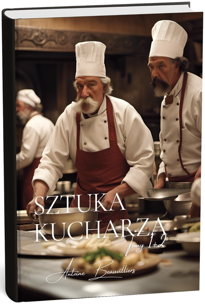 Sztuka Kucharza (Tomy 1 i 2) (Polonais) — Antoine Beauvilliers