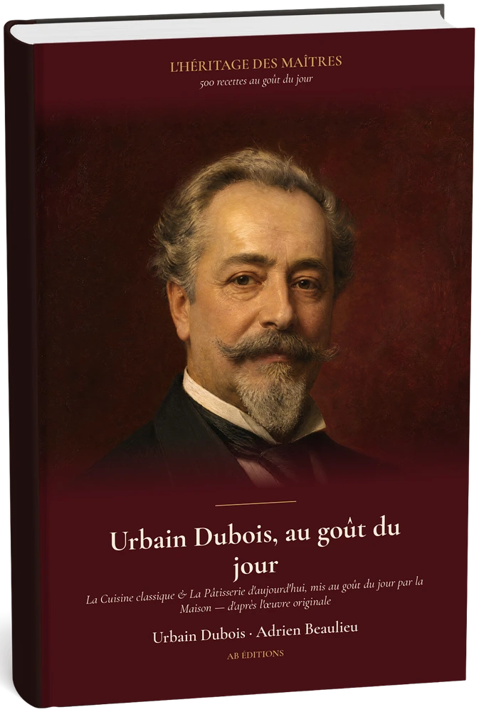 Urbain Dubois, au goût du jour — 500 recettes