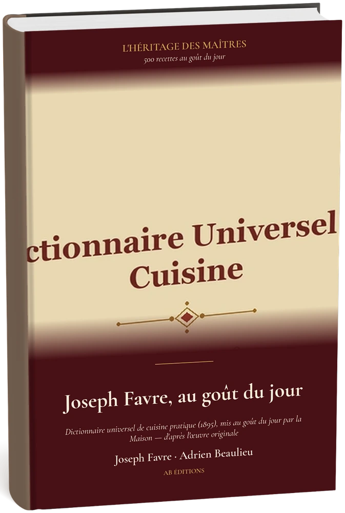 L’Héritage des Maîtres — N° 24 : Joseph Favre, au goût du jour (500 recettes)