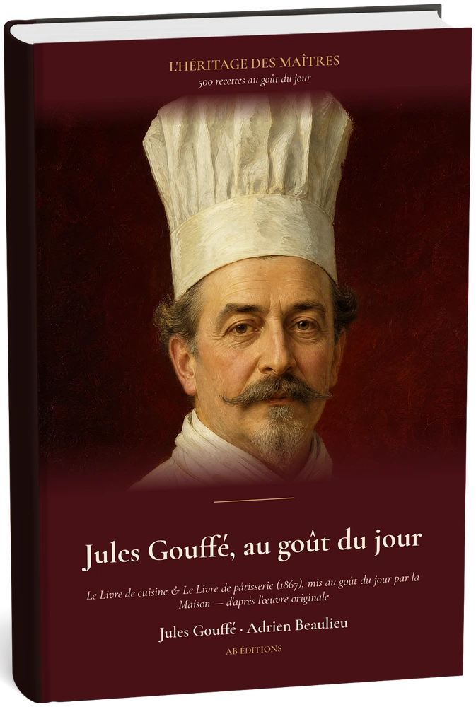 Jules Gouffé, au goût du jour — 500 recettes