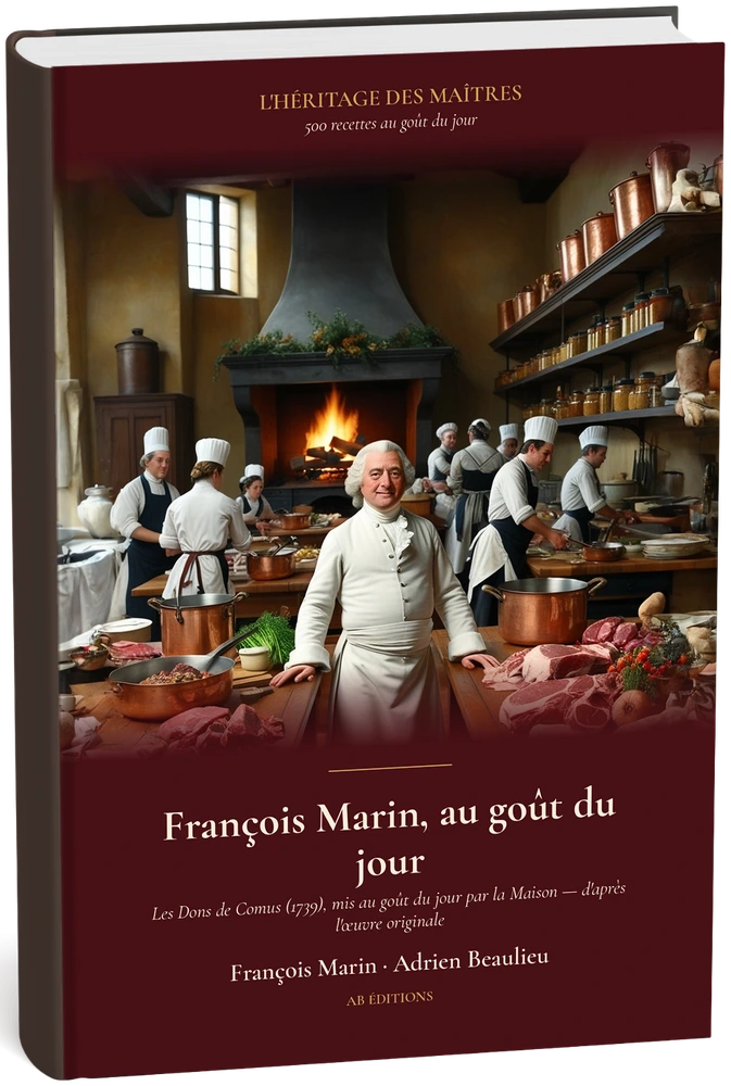 L’Héritage des Maîtres — N° 10 : François Marin, au goût du jour (500 recettes)