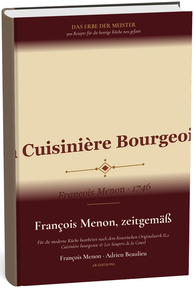François Menon, zeitgemäß — 500 Rezepte für die heutige Küche (Allemand) — François Menon · Adrien Beaulieu