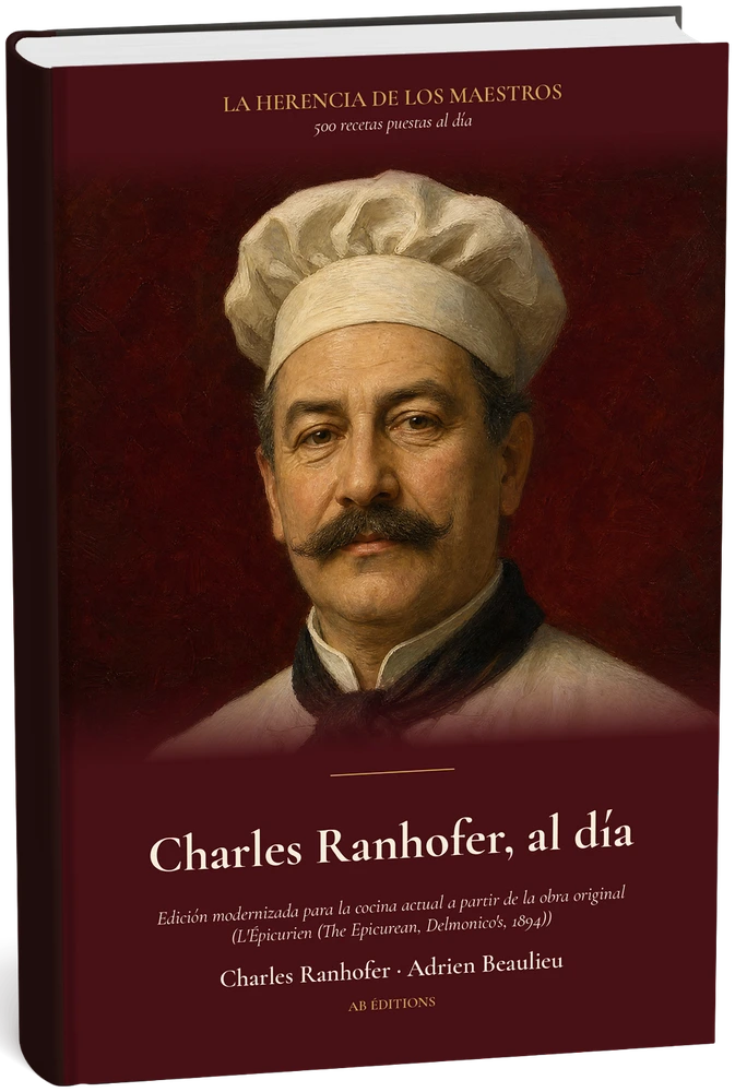 Charles Ranhofer, al día — 500 recetas puestas al día (Espagnol) — Charles Ranhofer · Adrien Beaulieu