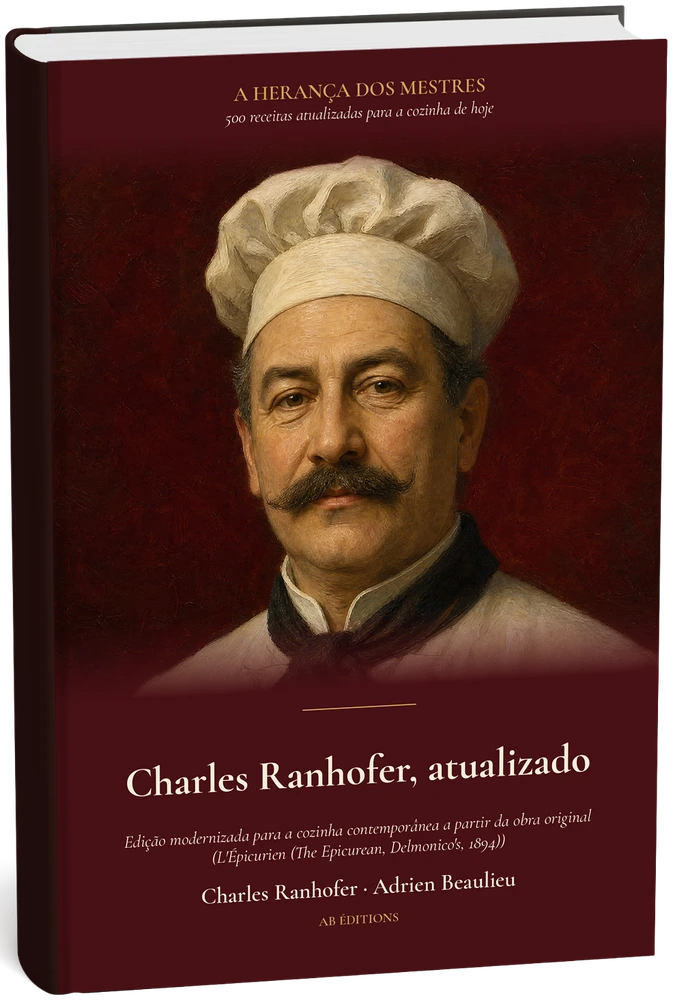 Charles Ranhofer, atualizado — 500 receitas para a cozinha de hoje (Portugais) — Charles Ranhofer · Adrien Beaulieu