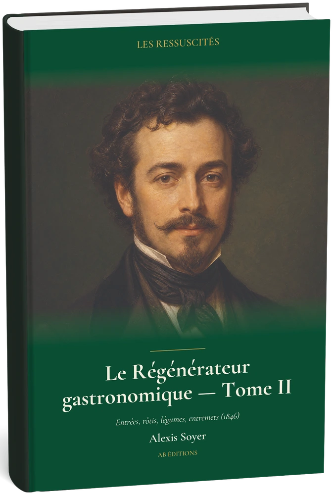 Le Régénérateur Gastronomique — Tome II (Première traduction française)