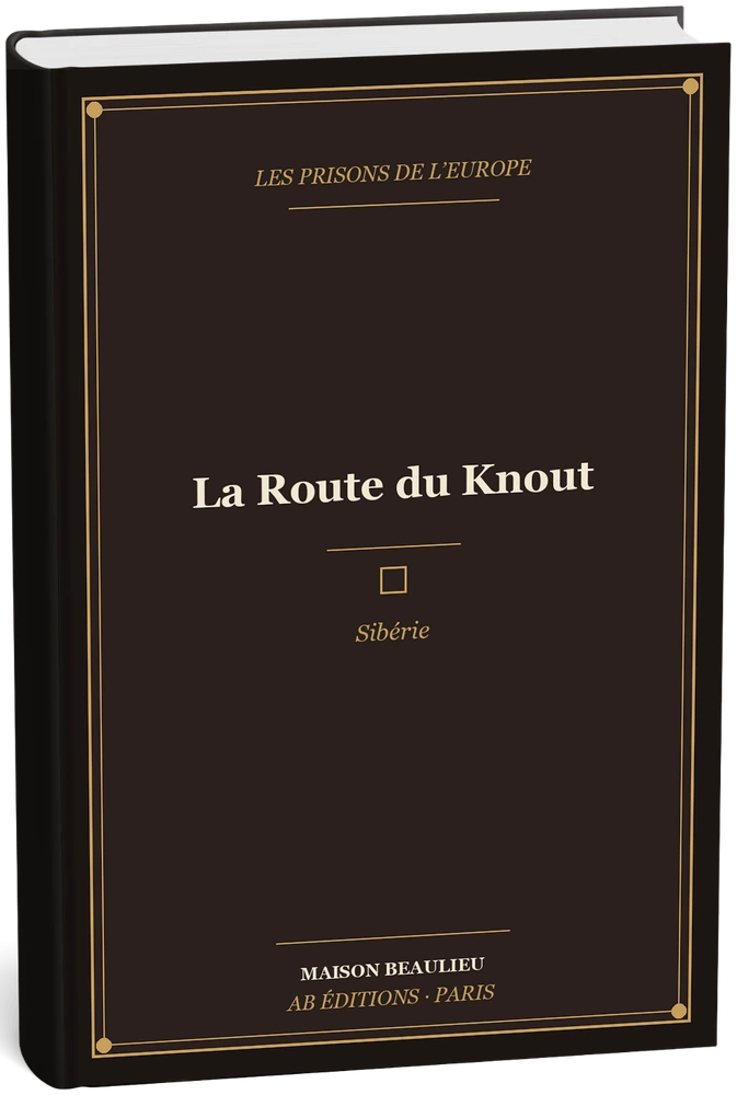 Couverture de Les Mines de Sibérie & les Bagnes d'Europe